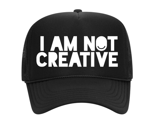 I AM NOT CREATIVE TRUCKER